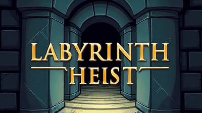 Labyrinth Heist